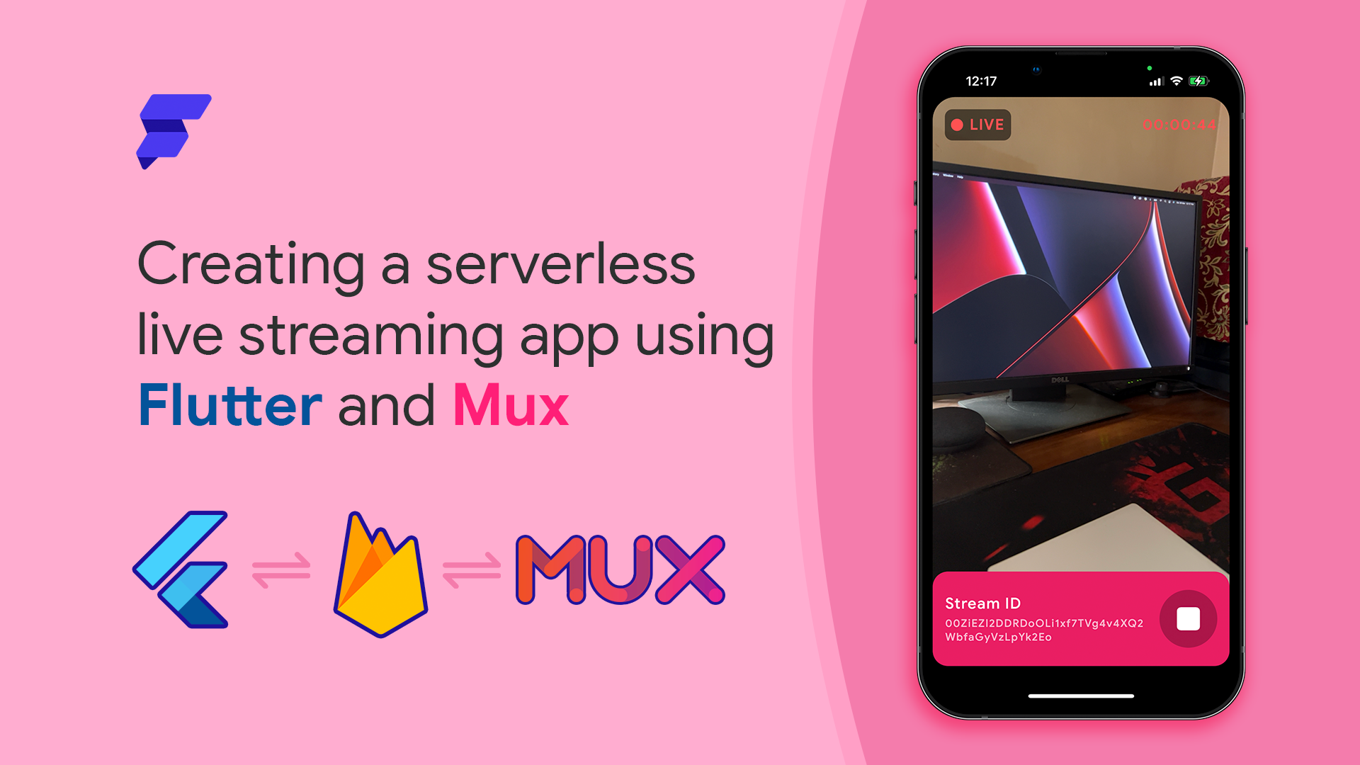 Creating a Serverless Live Streaming App Using Flutter and Mux