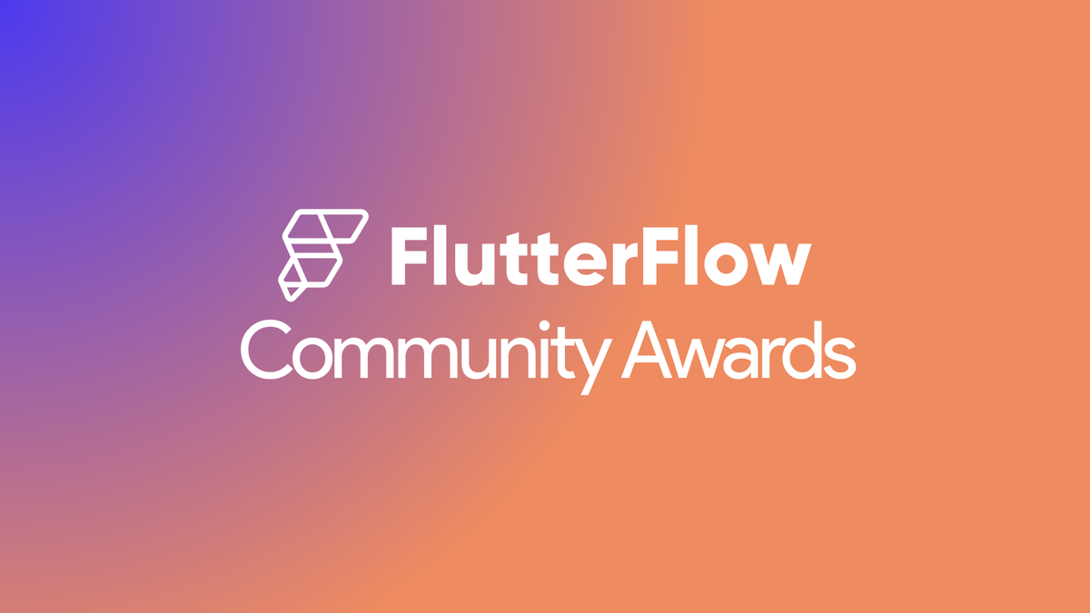 FlutterFlow Community Awards - 2025