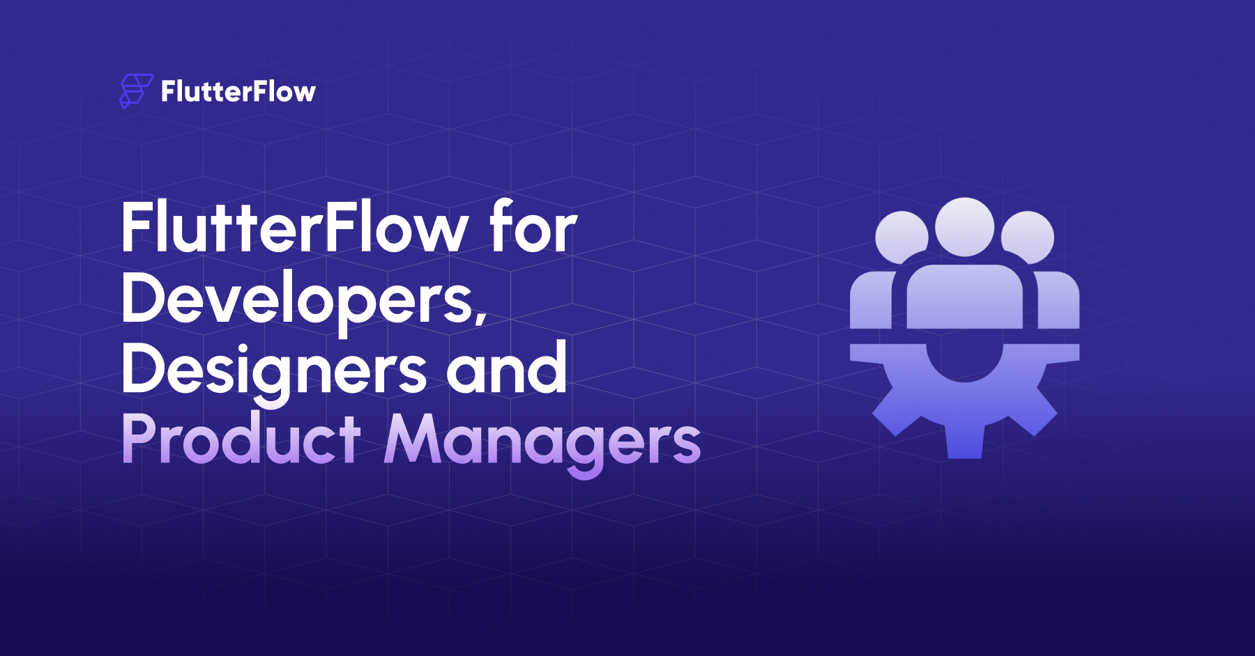 How Visual Development Improves Collaboration Between Developers, Designers and Product Managers