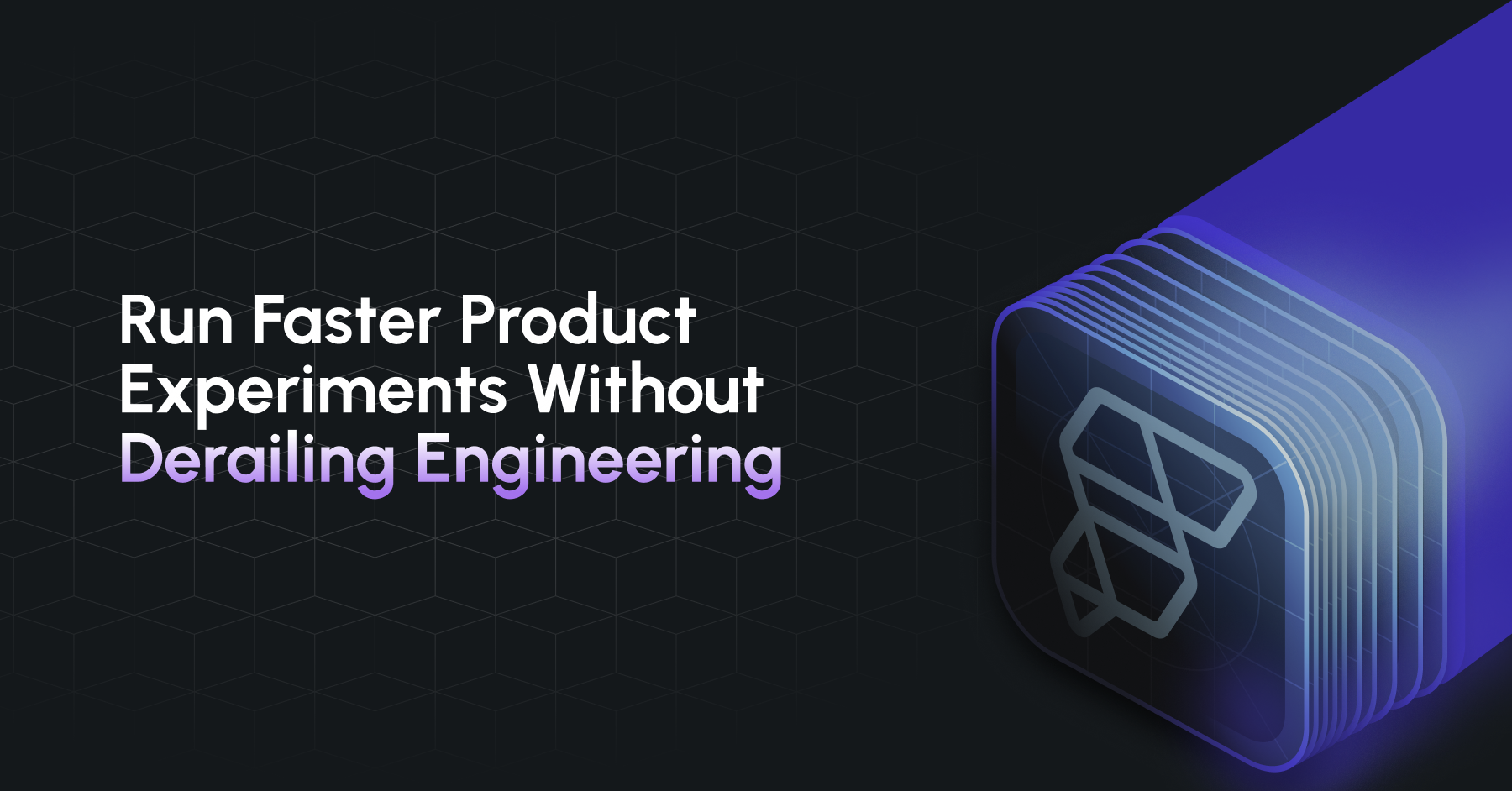 How to Run Faster Product Experiments Without Derailing Engineering