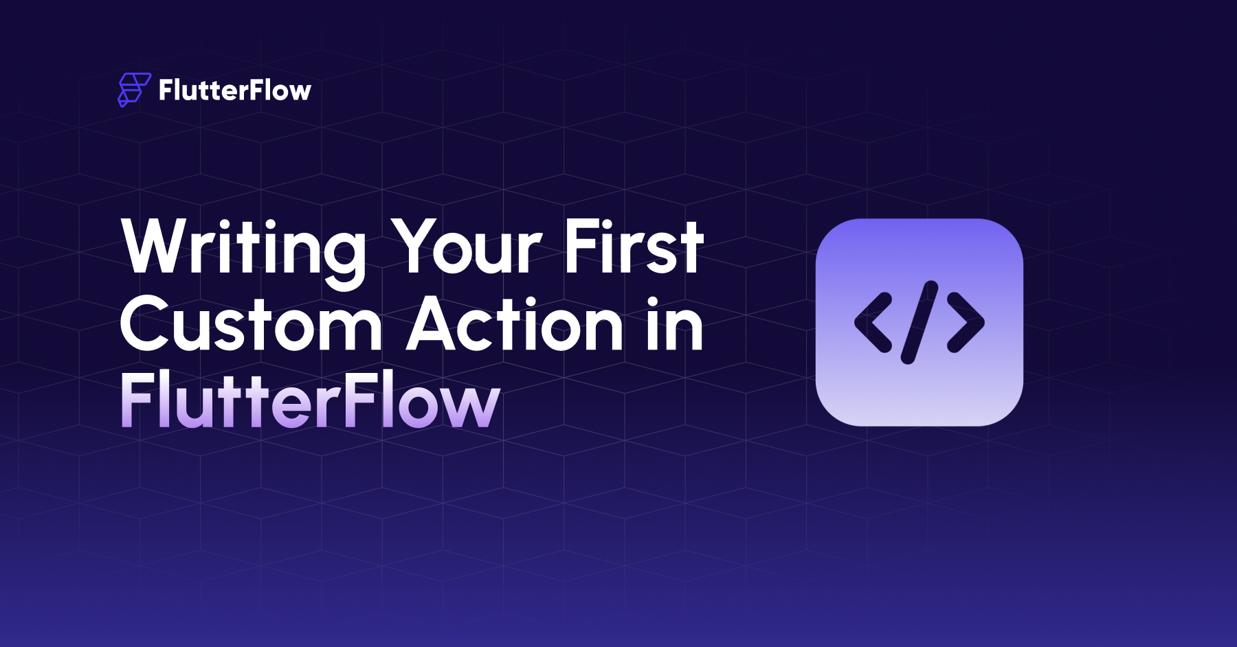 Writing Your First Custom Action in FlutterFlow